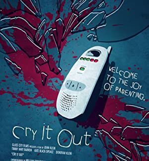 Cry It Out (2016) starring Timmy Hart Barron on DVD